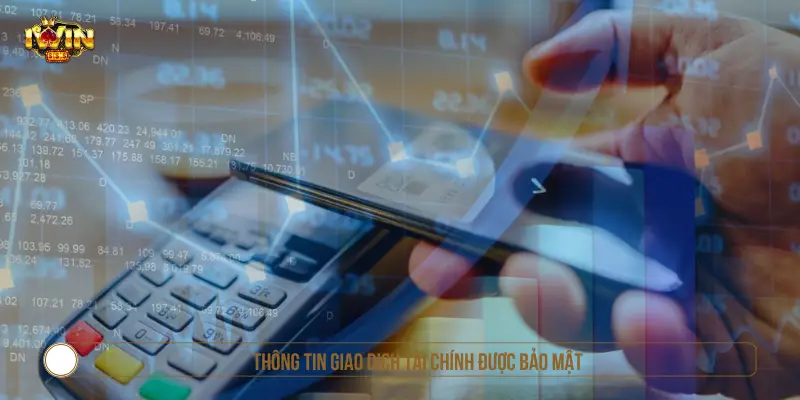 Thông tin giao dịch tài chính được bảo mật